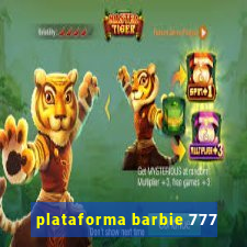 plataforma barbie 777